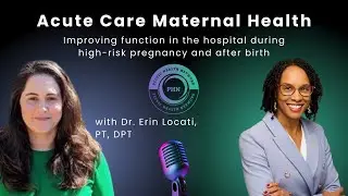 Occupational and Physical Therapy in the hospital before and after birth