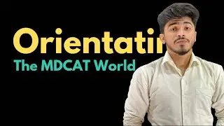 MDCAT 2026 Orientation - The MDCAT World | Mentr