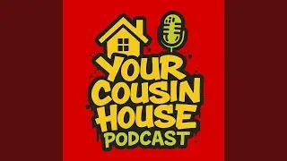 Theme from Your Cousin House Podcast (feat. Ray Kincaid) (Special Version)