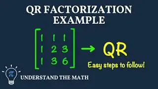 QR Factorization Example (QR Decomposition) | Linear Algebra