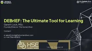 The Ultimate Tool for Team Learning - DEBrIEF - HSE Global Series - Learning Summit 2025