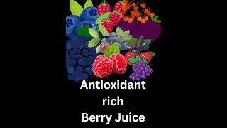 Highly rich in antioxidant  Berry juice 9e5.:Vidhu Haridas ( Nutritionist )