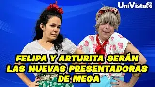 Felipa y Arturita serán las nuevas presentadoras de MEGA