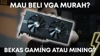 Bekas Gaming, Mining atau Beli Baru sekalian? | Memilih VGA Bekas Biar Aman
