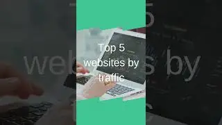 Top 5 websites by traffic