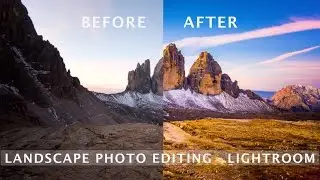 Lightroom Post Processing - Landscapes - Photo Editing