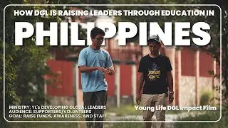 Nonprofit in Philippines Video Production: Young Life Developing Global Leaders