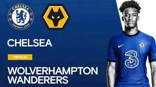 Chelsea vs wolves &mdash;match preview trailer