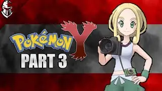 Santalune City Gym | Pokemon Y Let's Play | Part 3