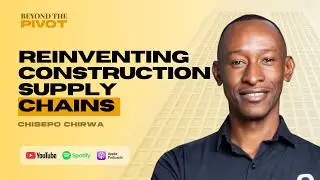 How Bosso Is Reinventing Africa&rsquo;s Broken Construction Supply Chain | Beyond the Pivot Ep. 14