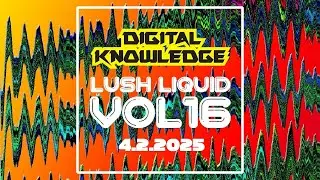 Digital Knowledge - Lush Liquid Vol 16 Studio LQD Drum n Bass Mix DNB