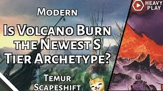 Is Volcano Burn the Newest S Tier Archetype? | Temur Scapeshift | Modern | MTGO