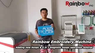 Rainbow Embroidery Machine: Adding new hoops & 8 in 1 magnetic hoop operation tutorial