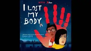 'I LOST MY BODY' SOUNDTRACK  || 03. That Night.