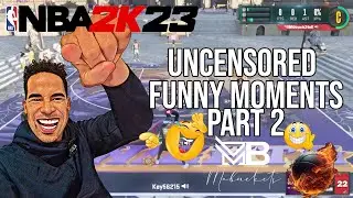 NBA2K23 Mobuckets Uncensored Funny Moments Part2