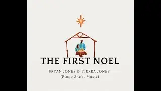 The First Noel (Ryan Jones & Tierra Jones - Piano sheet music)