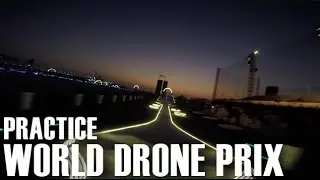 World Drone Prix Qualifying - Practice Session