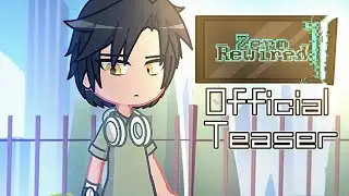 Zero Rewired | OFFICIAL TEASER | [Gacha Voice Acted Series]