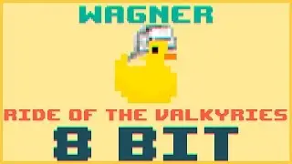 Ride of the Valkyries|8 Bit Cover|Wagner| - BiTiDuck