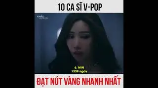 Top 10 ca sĩ Vpop đạt n&uacute;t v&agrave;ng nhanh nhất
