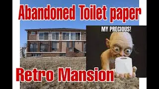 Abandoned Toilet Paper - Abandoned Retro Mansion Part #1