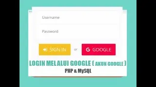 DEMO Tutorial Membuat Form Login melalui Google dengan PHP dan MySQL
