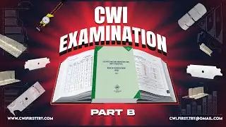 CWI Part B Exam Day Walkthrough: What to Expect and How to Prepare