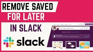 How To Remove Saved For Later In Slack