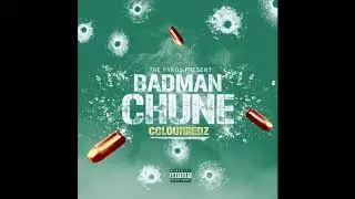 Colourredz - Badman Chune (Prod.By The Pyros)