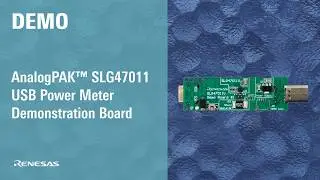 SLG47011 AnalogPAK Power Meter Demo Board Lab Demonstration
