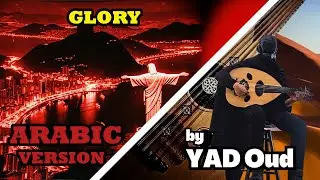 GLORY - Ogryzek (The Arabic Version/Rendition)
