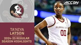 Ta'Niya Latson 2024-25 Regular Season Highlights | Florida State Guard