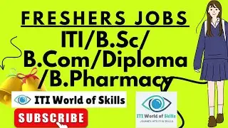 Jobs for Freshers & Trainee Jobs for ITI | BSc | BCom | BPharma