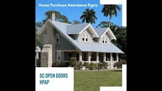 Home Buyer Purchase Assistance: DC Open Doors  and HPAP