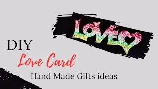 DIY LOVE CARD | HAND MADE GIFT IDEAS | SIMPLE VALENTINE'S CRAFTS #cards #love #craft #diy #art