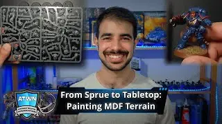 From Sprue to Tabletop: Painting MDF Terrain