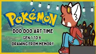 Part 2 -【ART】Community Challenge - Drawing Gen 1 to 9 Pok&eacute;mon from memory (&bull;_&bull;) | !website