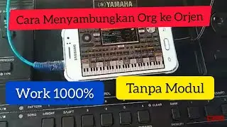 Cara Menyambungkan Org 2020 2021 ke Kyboard  Tanpa Modul dan Tanpa Ribet