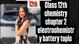 Class 12th chemistry chapter second electrochemistry secondary battery&corrosion