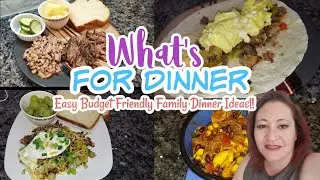 WHATS FOR DINNER !! HOMEMAKING MOTIVATION !! EASY MEAL IDEAS !! FAMILY DINNER IDEAS !! CHEAP MEALS