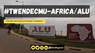Cycling in a 1000 Hills of Rwanda | Episode 17 | Kigali City Bike Tour | #TwendeCMU-Africa/ALU | 4K