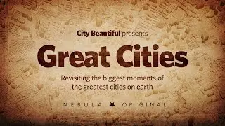 Great Cities &mdash; Official Trailer