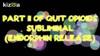 Subliminal: Keep Calm Quit Opioids Part II (Endorphin Release)