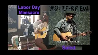 Labor Day Massacre - Mischief Brew protest cover song