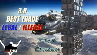 Star Citizen 3.8 BEST Legal & Illegal Trading Guide - Star Citizen Tutorials