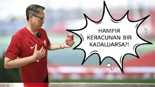 Mr. H-Wine: Hampir Keracunan Bir Kadaluarsa