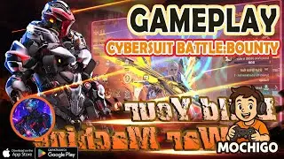 CyberSuit Battle:Bounty Gameplay - Android / IOS
