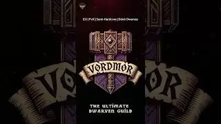 Ashes of Creation | Vordmor | Dwarven Guild