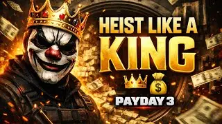 🧟&zwj;♂️🫅🏻 Payday 3  live and heist LIkE A KING