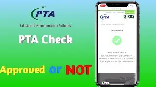 How to check your phone is PTA approved or Not / Check your device is PTA approved /